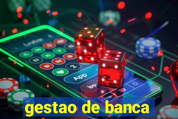 gestao de banca